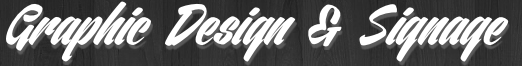 Graphic Design & Signage
