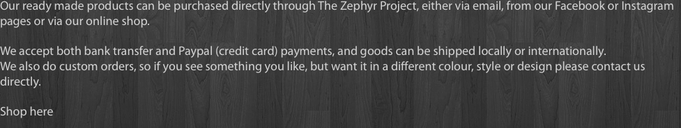 Our ready made products can